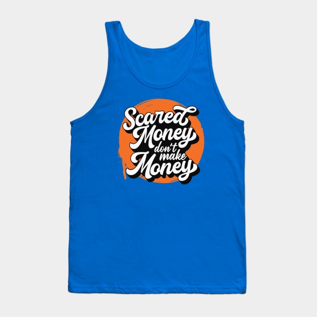 Scared Money Don't Make Money // Florida Blue & Orange V2 Tank Top by SLAG_Creative